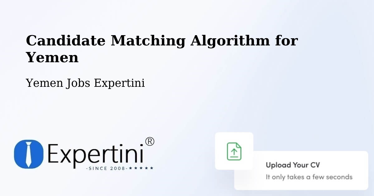 Candidate Matching Algorithm Overview – Radā‘ - Yemen Jobs Expertini
