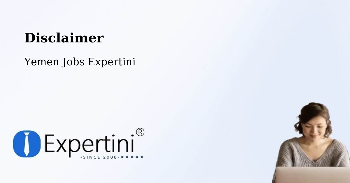Disclaimer – Radā‘ - Yemen Jobs Expertini