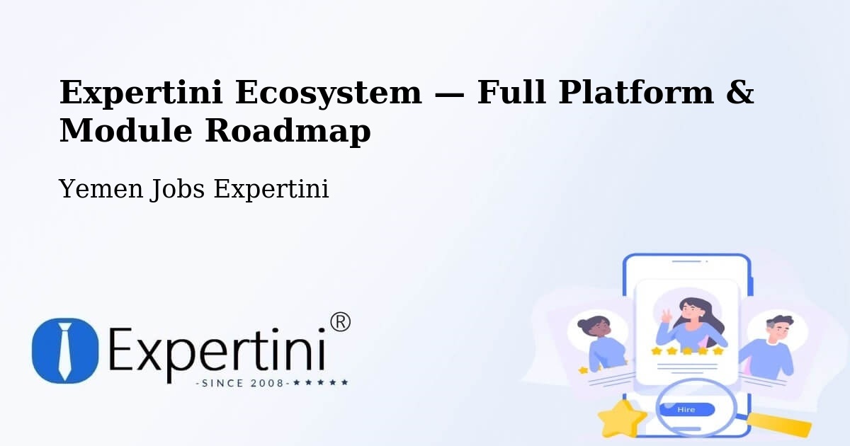 Expertini Ecosystem — Full Platform & Module Roadmap – Radā‘