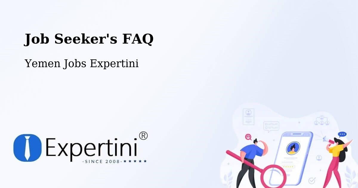 Job Seeker FAQ – Radā‘ - Yemen Jobs Expertini