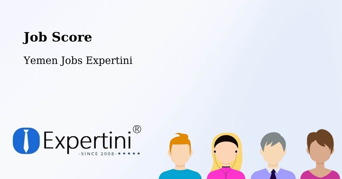 Job Score & Job Description Score Tool – Radā‘ - Yemen Jobs Expertini