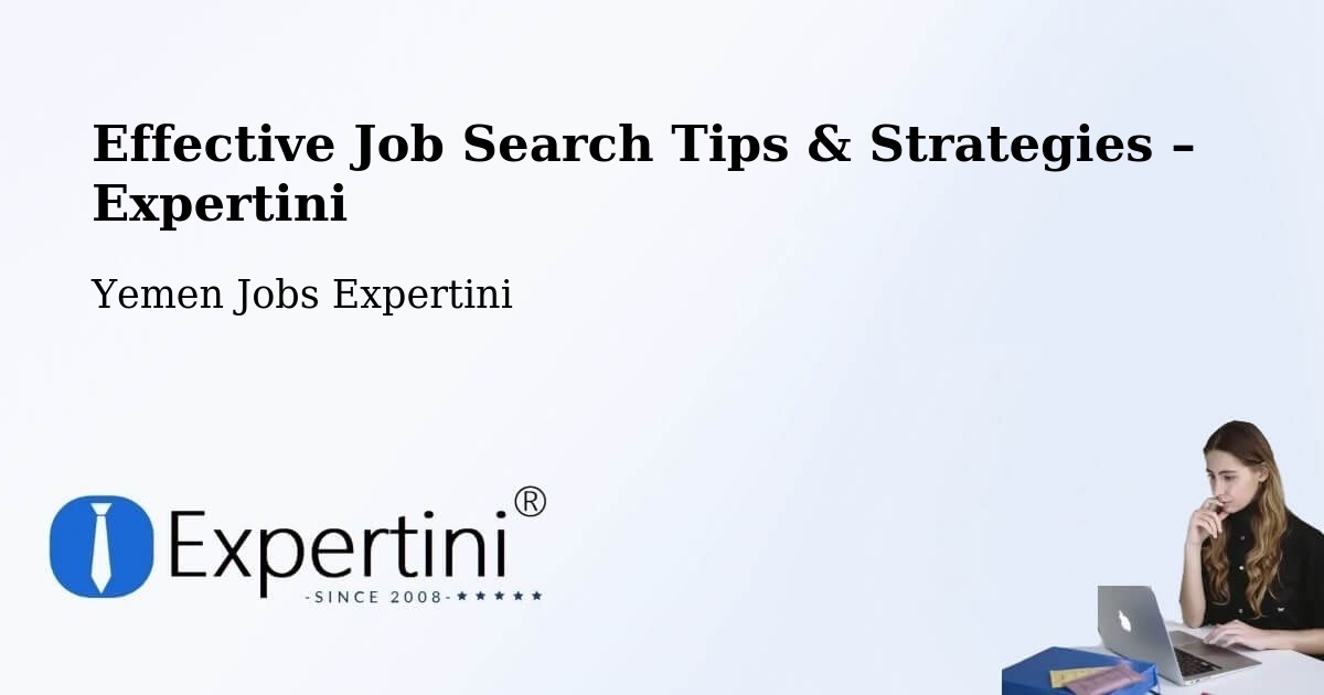 Job Search Tips & Strategies for Job Seekers – Radā‘ - Radā‘, Yemen Jobs Expertini